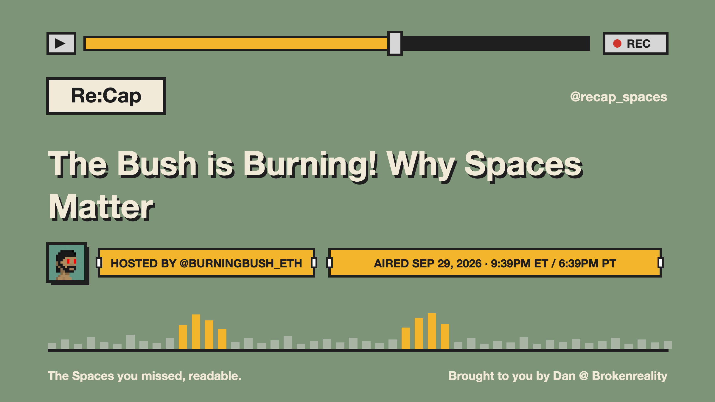 The Bush is Burning! Why Spaces Matter
