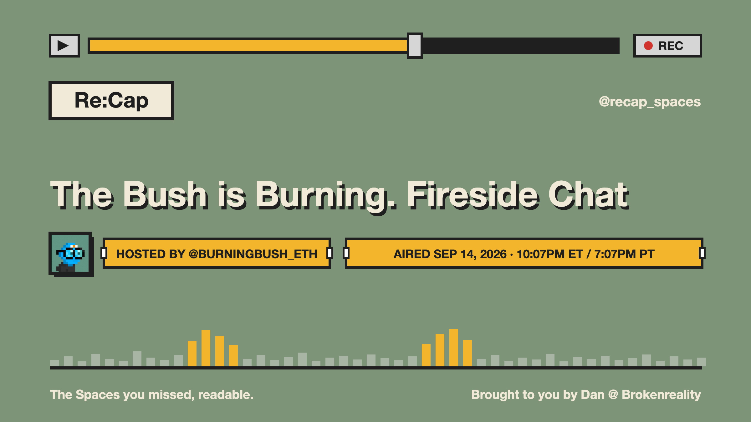 The Bush is Burning. Fireside Chat