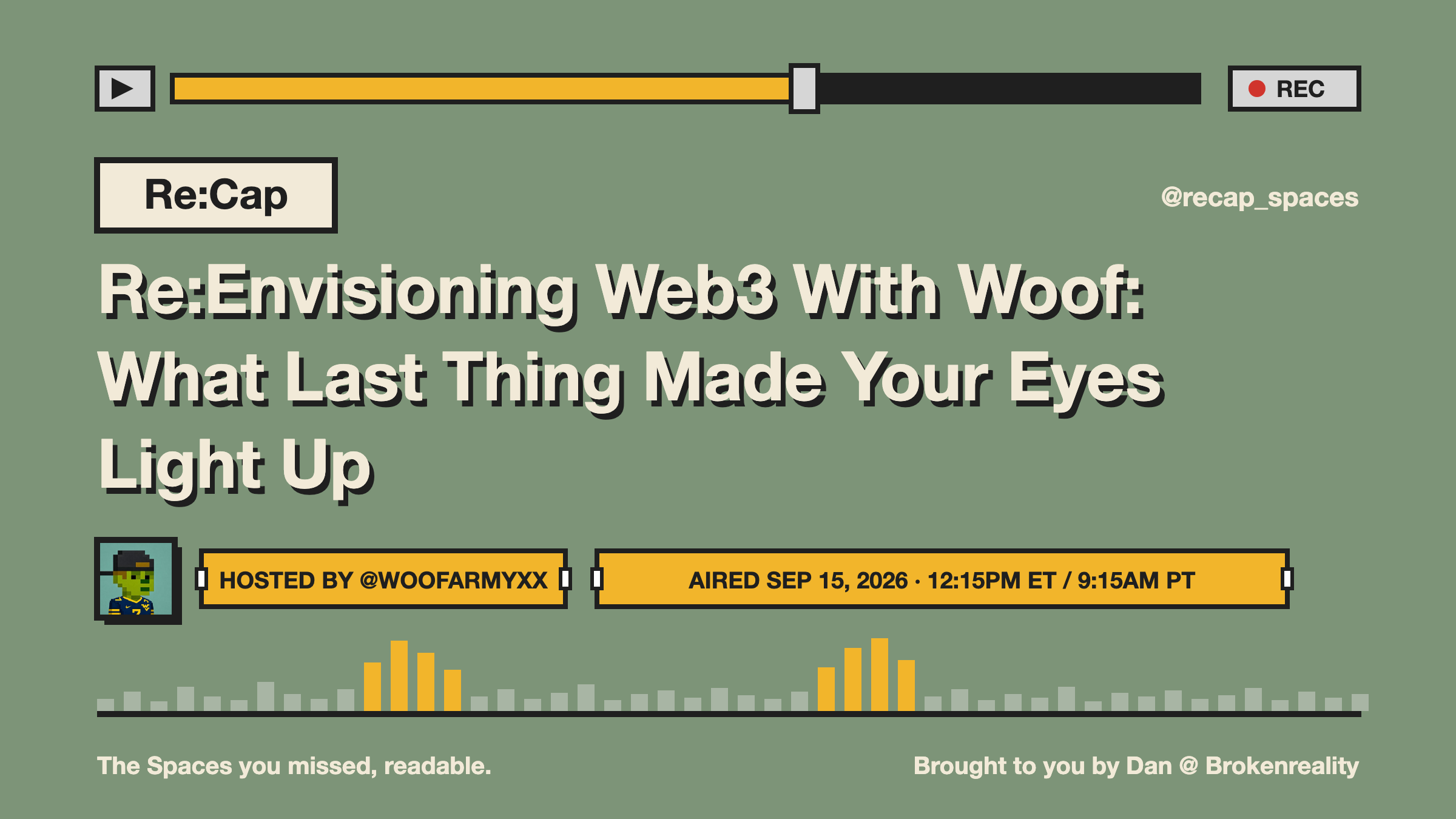 Re:Envisioning Web3 With Woof: What Last Thing Made Your Eyes Light Up