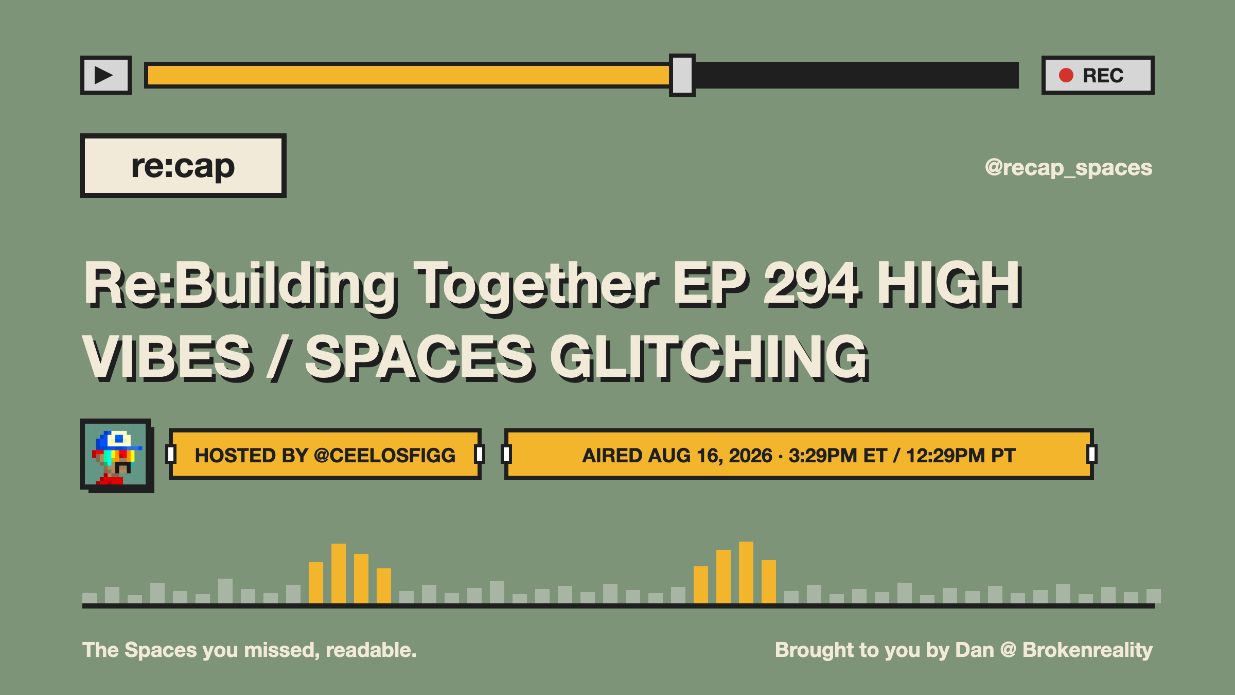 Re:Building Together EP 294 HIGH VIBES / SPACES GLITCHING