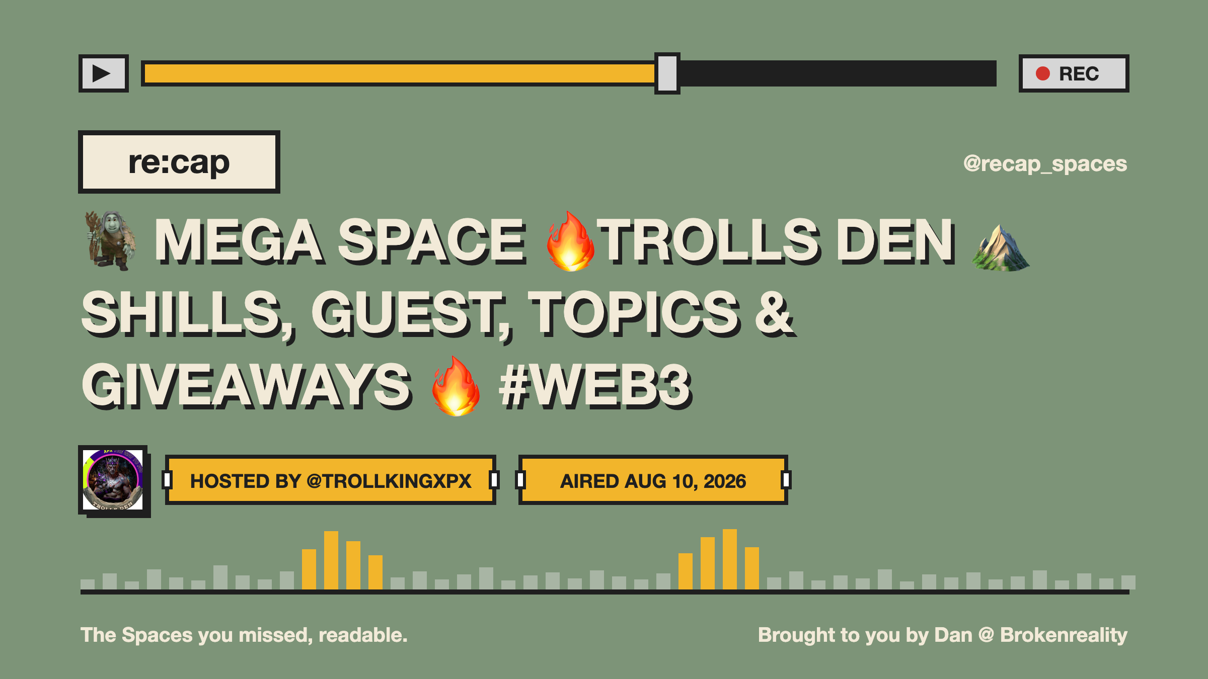 🧌 MEGA SPACE 🔥TROLLS DEN ⛰️ SHILLS, GUEST, TOPICS & GIVEAWAYS 🔥 #WEB3