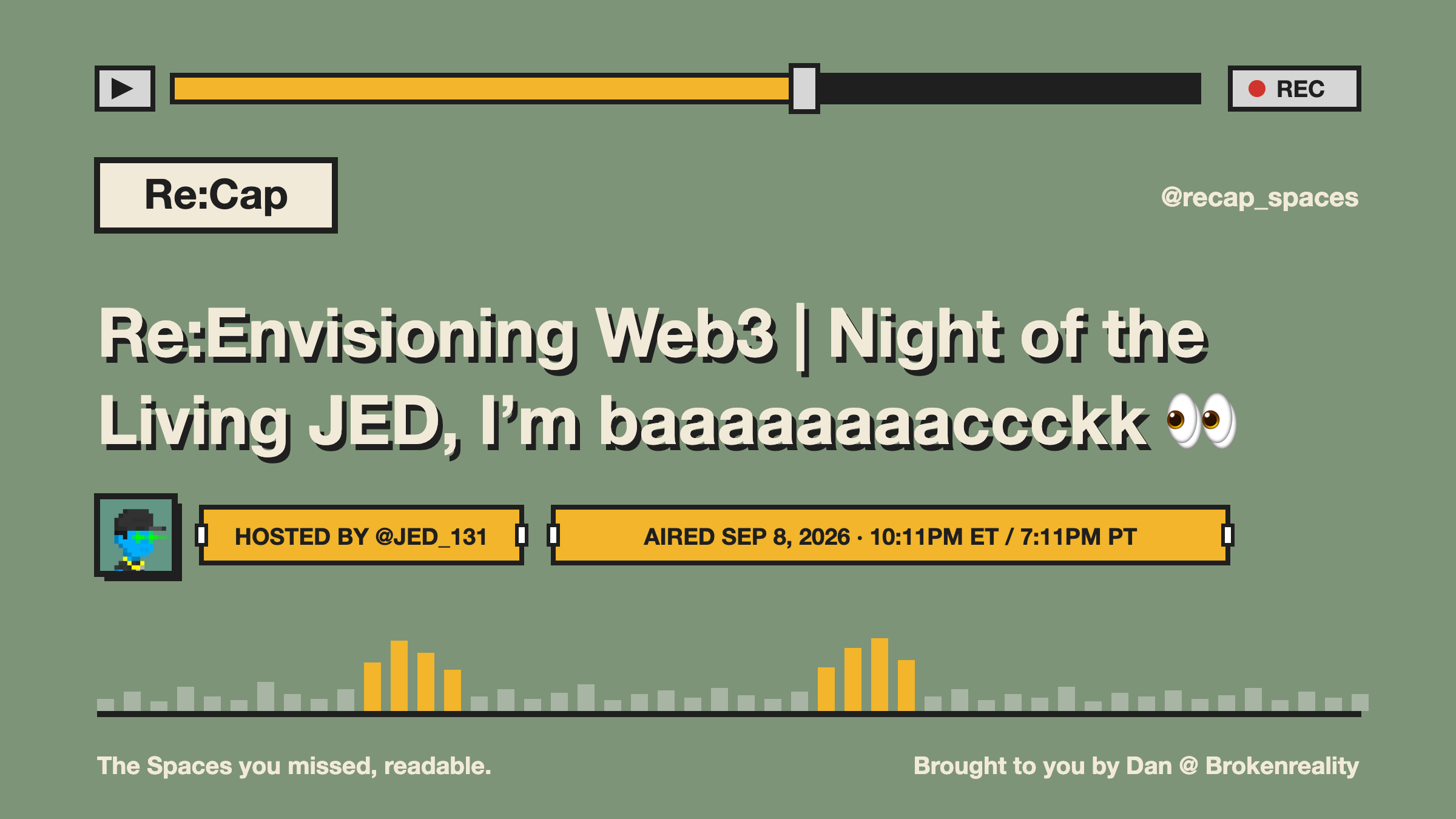Re:Envisioning Web3 | Night of the Living JED, I’m baaaaaaaaccckk 👀