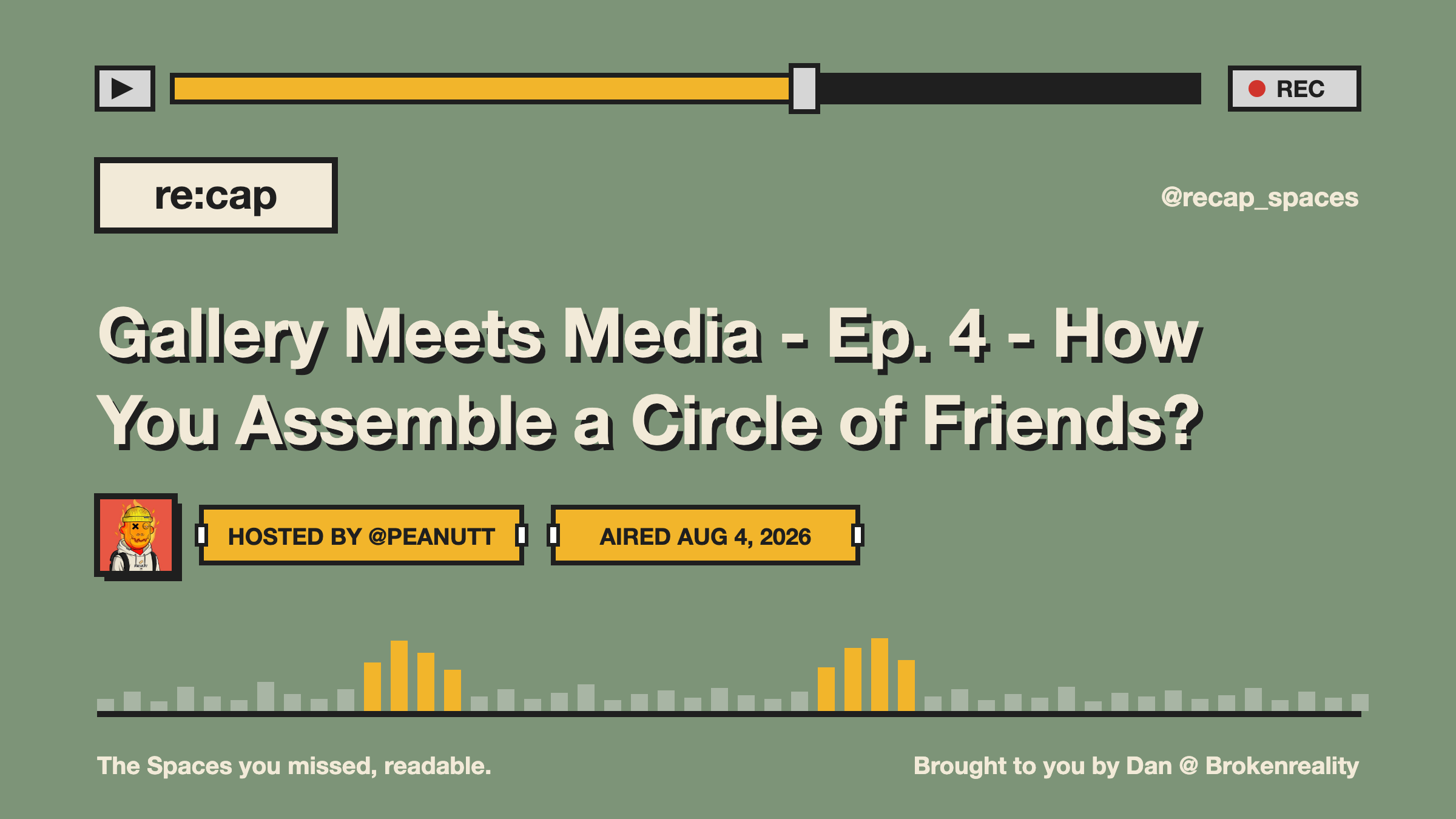 Gallery Meets Media - Ep. 4 - How You Assemble a Circle of Friends?