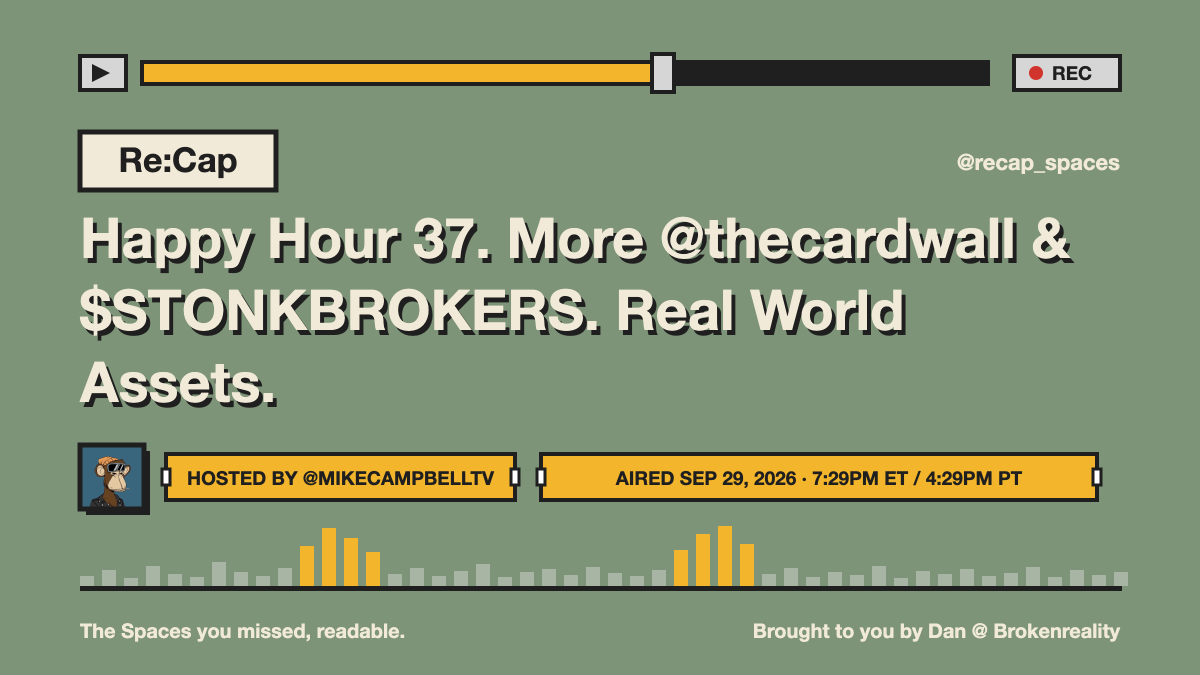 Happy Hour 37. More @thecardwall & $STONKBROKERS. Real World Assets.