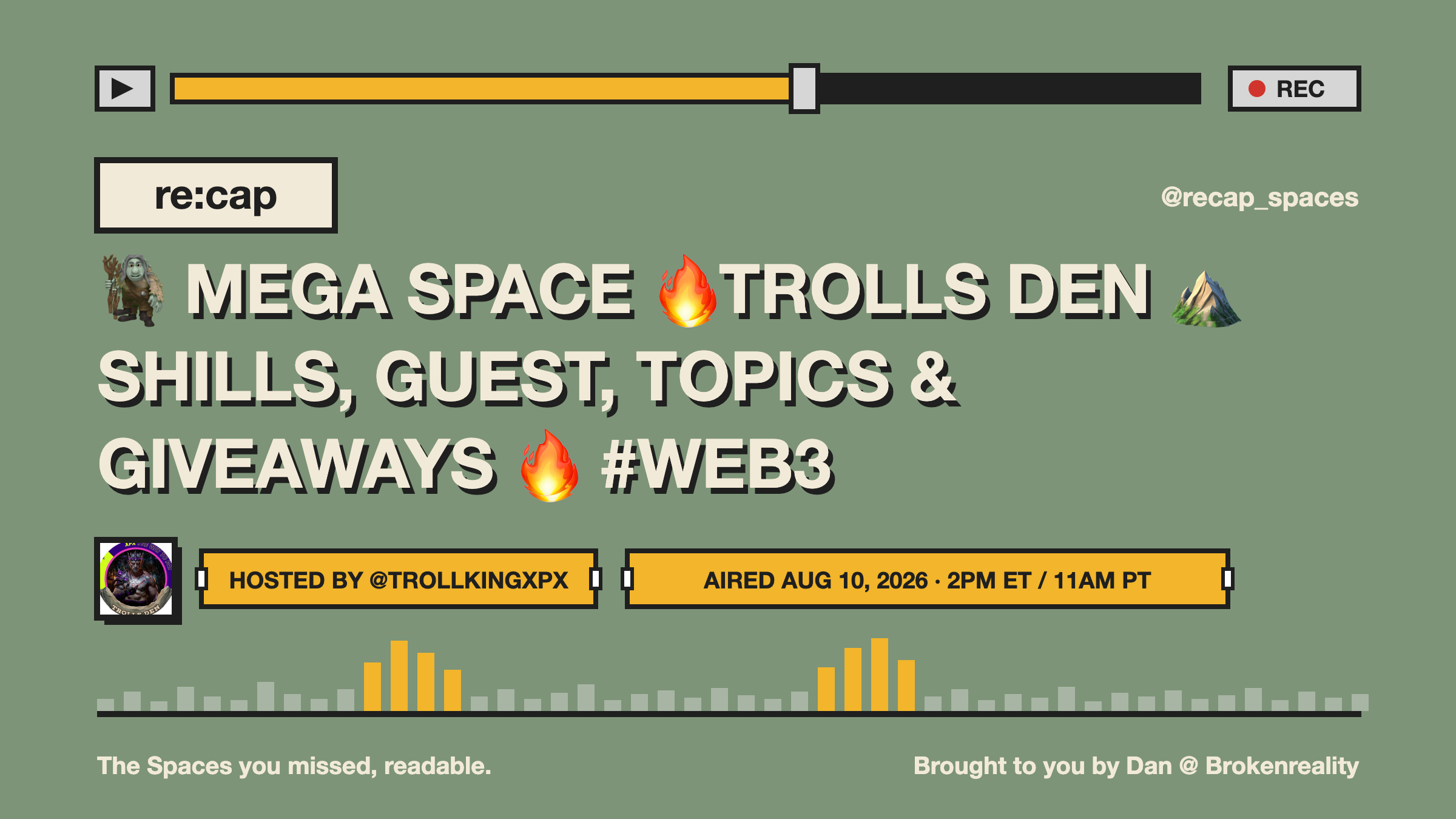 🧌 MEGA SPACE 🔥TROLLS DEN ⛰️ SHILLS, GUEST, TOPICS & GIVEAWAYS 🔥 #WEB3