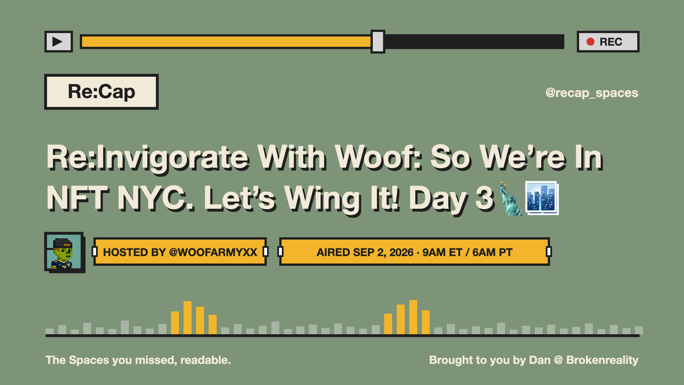 Re:Invigorate With Woof: So We’re In NFT NYC. Let’s Wing It! Day 3🗽🏙️