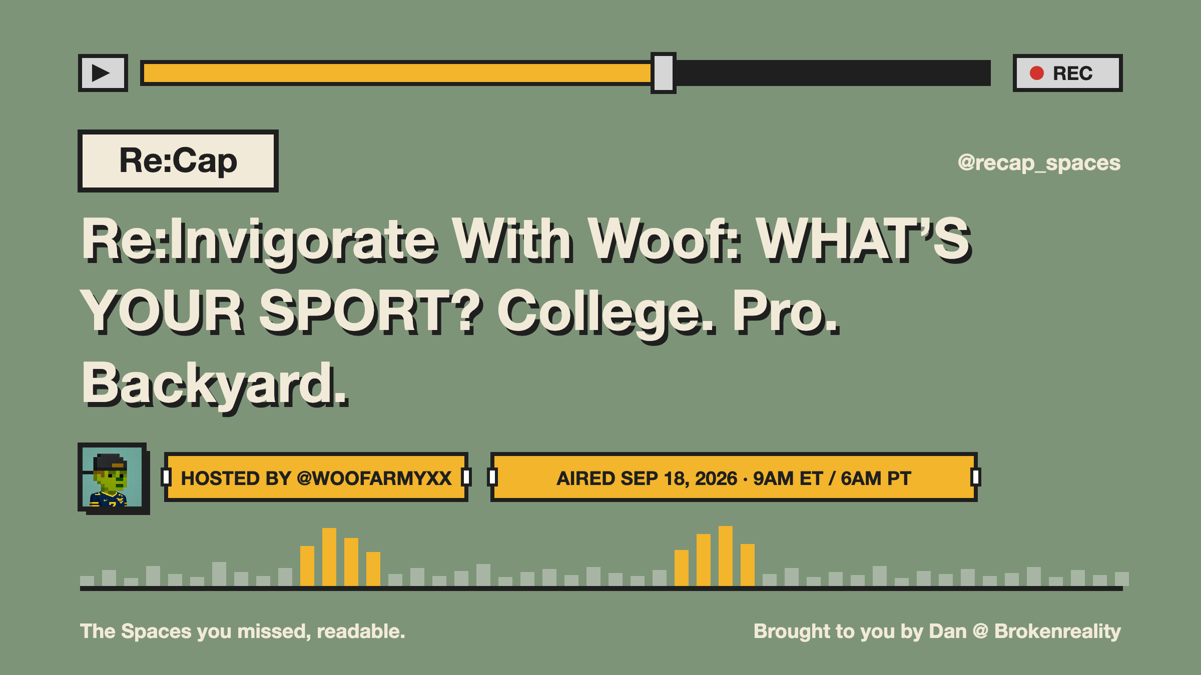 Re:Invigorate With Woof: WHAT’S YOUR SPORT? College. Pro. Backyard.